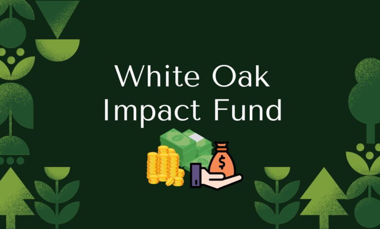 white oak impact fund